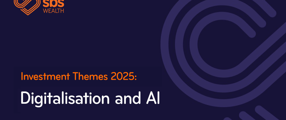 Investment Themes 2025 Digitalisation and AI