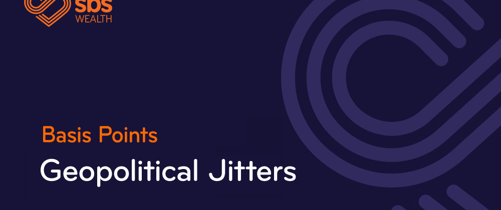 basis points geopolitical jitters